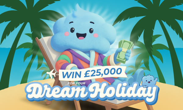 Win your 25000 Dream Holiday